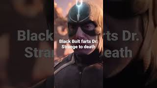 Black Bolt Kills Dr. Strange With A Fart