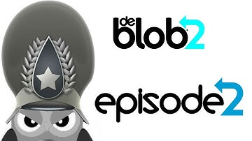 De Blob 2 Episode 2 | We