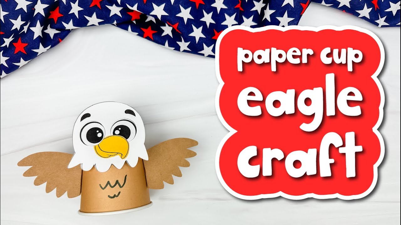 Eagle Paper Cup Craft For Kids - YouTube