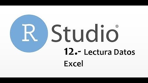 Tutoriales R/R-Studio | #12.- Importación y lectura de datos desde archivo Excel