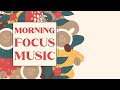 Morning Focus Music | Instrumental Cover Songs