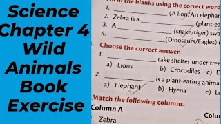 Class 2 | Science Chapter 4 Wild Animals | Book Exercise |