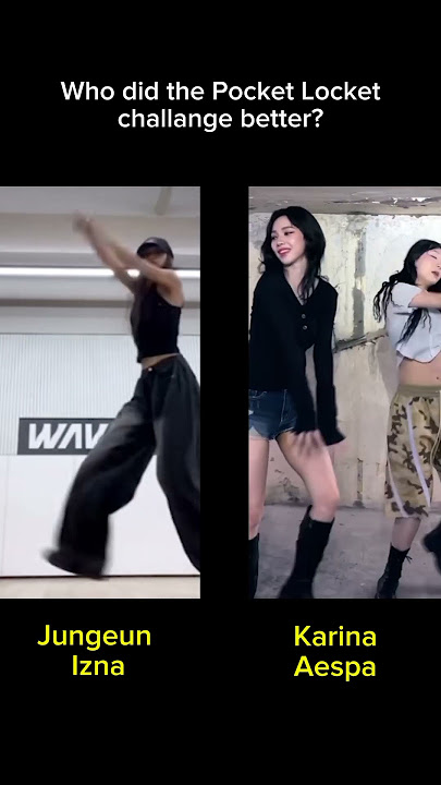 Who did it better? #aespa #karina #izna #jungeun #smentertainment #wakeone #blacklabel