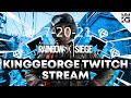 KingGeorge Rainbow Six Twitch Stream 7-20-21
