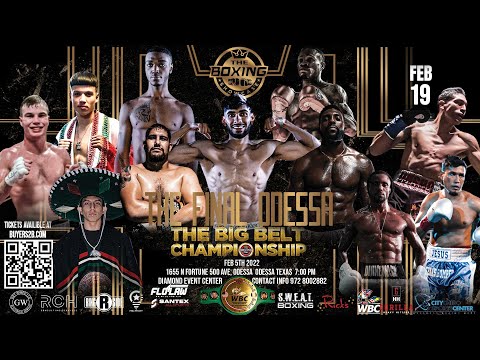 FULL FIGHT | THE WBC BIG BELT CHAMPIONSHIP GRAND FINAL ODESSA TX | FEB 19TH | BY THE BOXING SHOWCASE