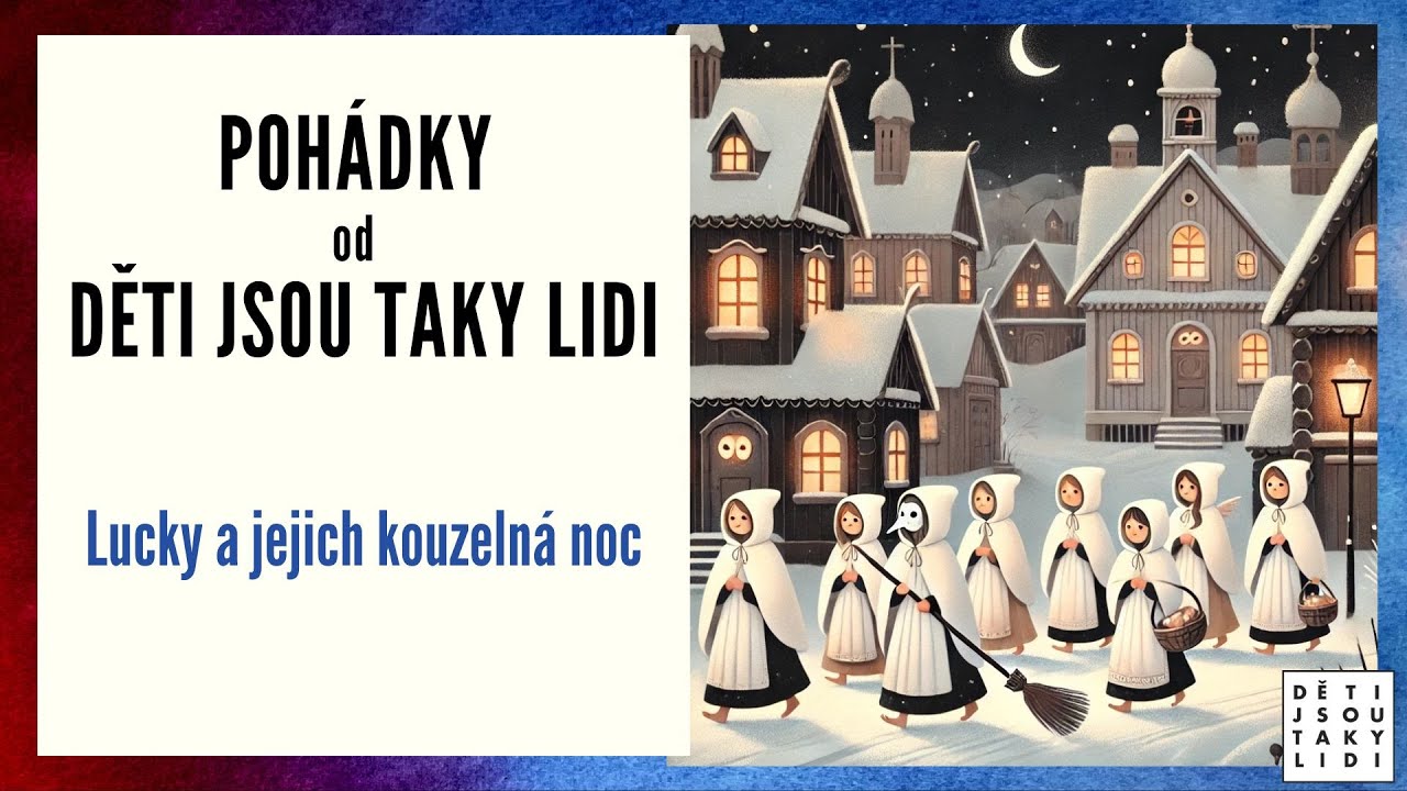 Pohádky od Děti jsou taky lidi - Lucky a jejich kouzelná noc
