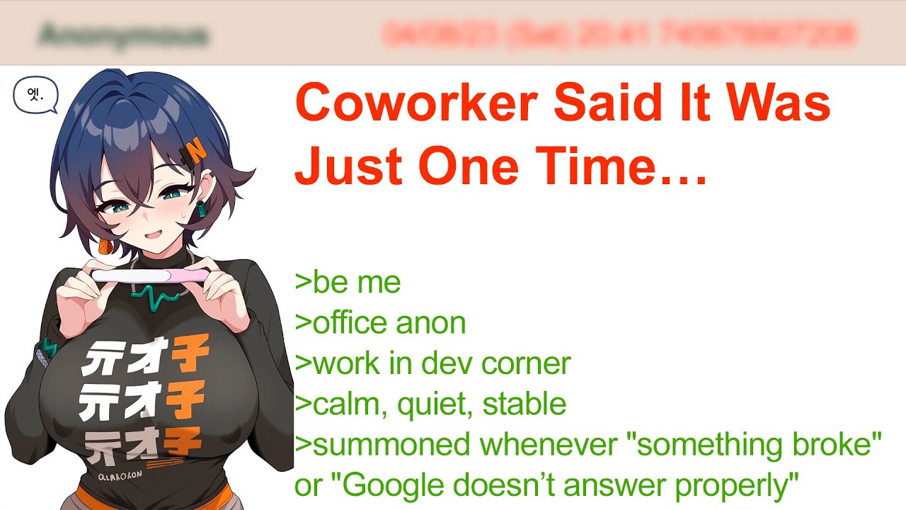 Coworker Said It Was Just One Time… | 4Chan Greentext Stories