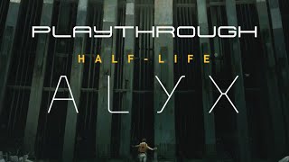 Half Life Alyx VR Playthrough (Part 4) -GER
