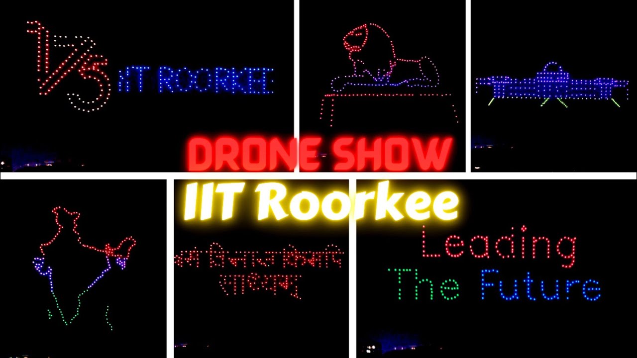 Drone Show at 175th Year of IIT Roorkee | #iitroorkee #drone - YouTube