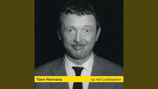 Video thumbnail of "Toon Hermans - Op Het Leidseplein"