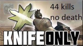 44 kills nuke knife only(only melee) MW3 no death 44-0 180sec