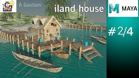 island house || creating iland house in maya part 2