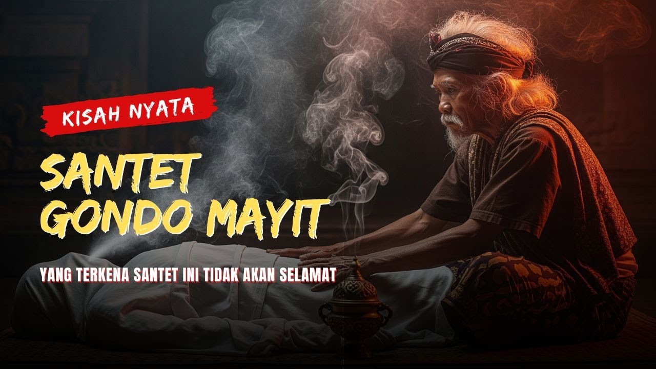 Santet Gondo Mayit : Saat Napas Orang Mati Jadi Santet Paling Mematikan di Jawa Timur