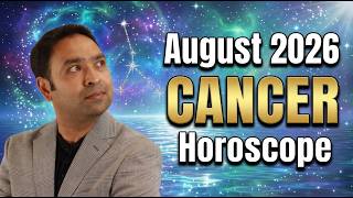 Cancer August 2026 Monthly Horoscope Vedic Astrology!