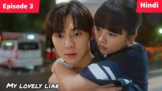 My Lovely Liar in Hindi dubbed||episode 3||New kdrama kdrama hindi