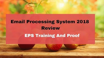 Email Processing System 2018 Review  | EPS Training And Proof
