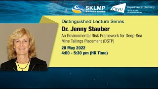 Distinguished Lecture Series: An Environmental Risk Framework for Deep-Sea Mine Tailings Placement