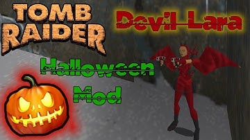 Tomb Raider 1 Devil Lara (Haloween mod)