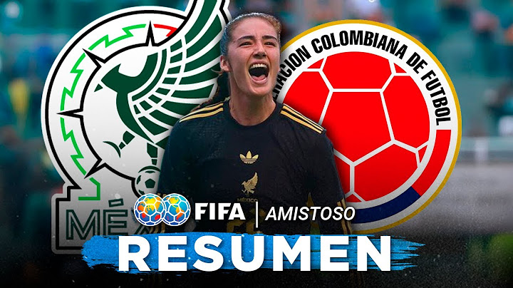 México Femenil vs Colombia Femenil | Resumen Completo | Amistoso 2025
