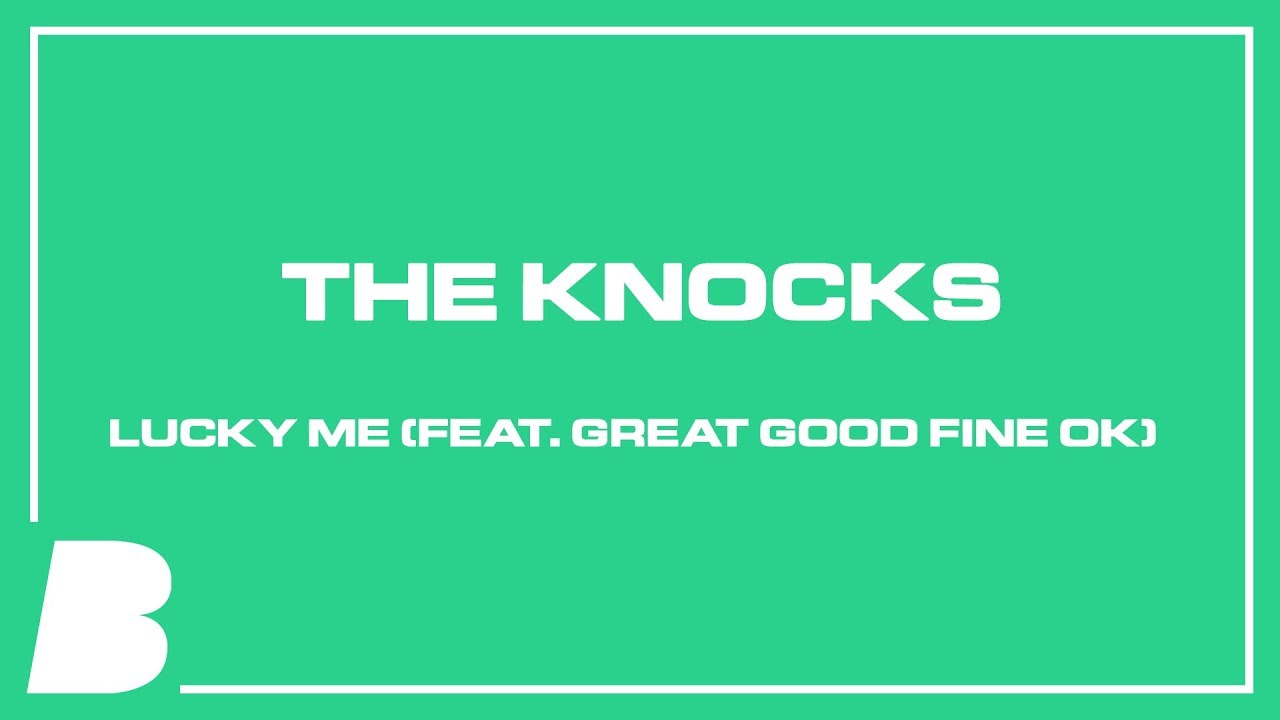 Lucky to knock. Great good Fine ok. Great good ok. Good ok Fine.