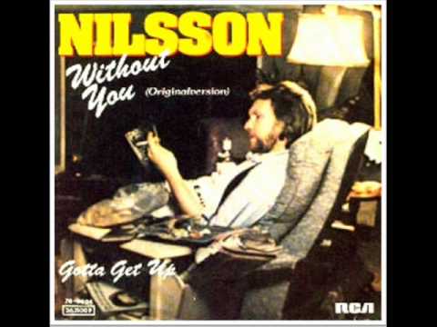 HARRY NILSSON WITHOUT YOU  ORIGINAL VERSION