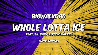 BigWalkDog - Whole Lotta Ice [Instrumental]