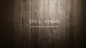 The E-String Walkthrough