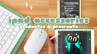 my iPad accessories + review with goodnotes, procreate, and video-editing ⛅