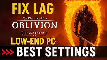 Oblivion Remastered: Super Low-end mods | Fix Lag/Stutter | Boost FPS Issues