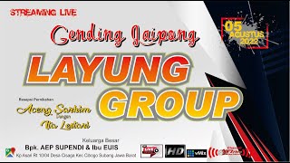 LIVE MALAM GENDING JAIPONG LAYUNG GROUP EDISI ASARI 05 AGUSTUS 2022