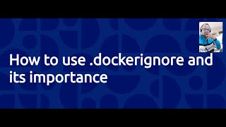 Docker Ignore File.