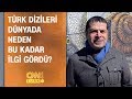 Türk dizileri dünyada neden bu kadar ilgi gördü?