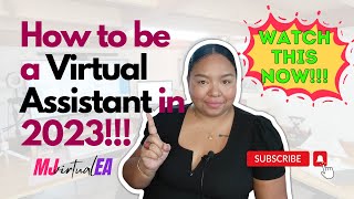 How To Be A Virtual Assistant in 2023!