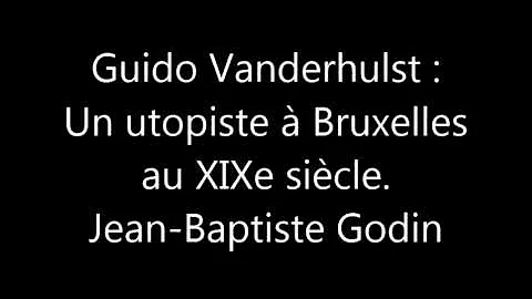 Guido Vanderhulst : un utopiste  Bruxelles au XIXe...