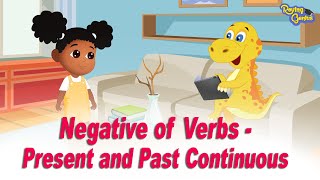 Negative of Verbs - Present and Past Continuous | English Grammar | Roving Genius