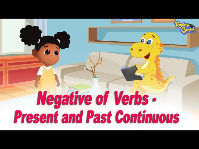 Negative of Verbs - Present and Past Continuous | English Grammar | Roving Genius class=