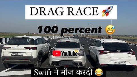 DRAG RACE🚀 : Swift (petrol ) VS Brezza (petrol ) VS i20 (diesel) || swift ने मौज करदी 😂