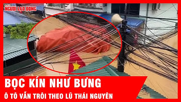 Bọc bạt kín để chống ngập, 2 ô tô ở Thái Nguyên vẫn mất hút theo dòng nước | Tin tức