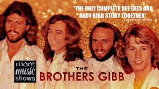 Brothers Gibb Bee Gees &amp; Andy Gibb Story