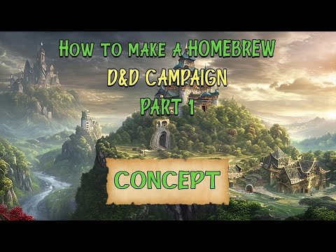 HOW TO make a HOMEBREW D&D CAMPAIGN 