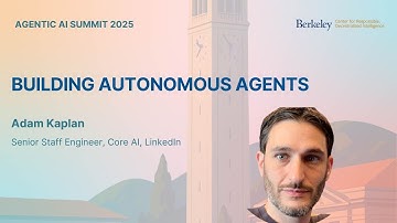 Adam Kaplan - Building Autonomous Agents