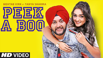 Mehtab Virk: Peek A Boo (Full Song) Starboy Music X | Haazi Navi | Latest Punjabi Songs 2019
