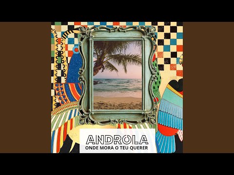 Capa da música Onde Mora o Teu Querer, de Androla