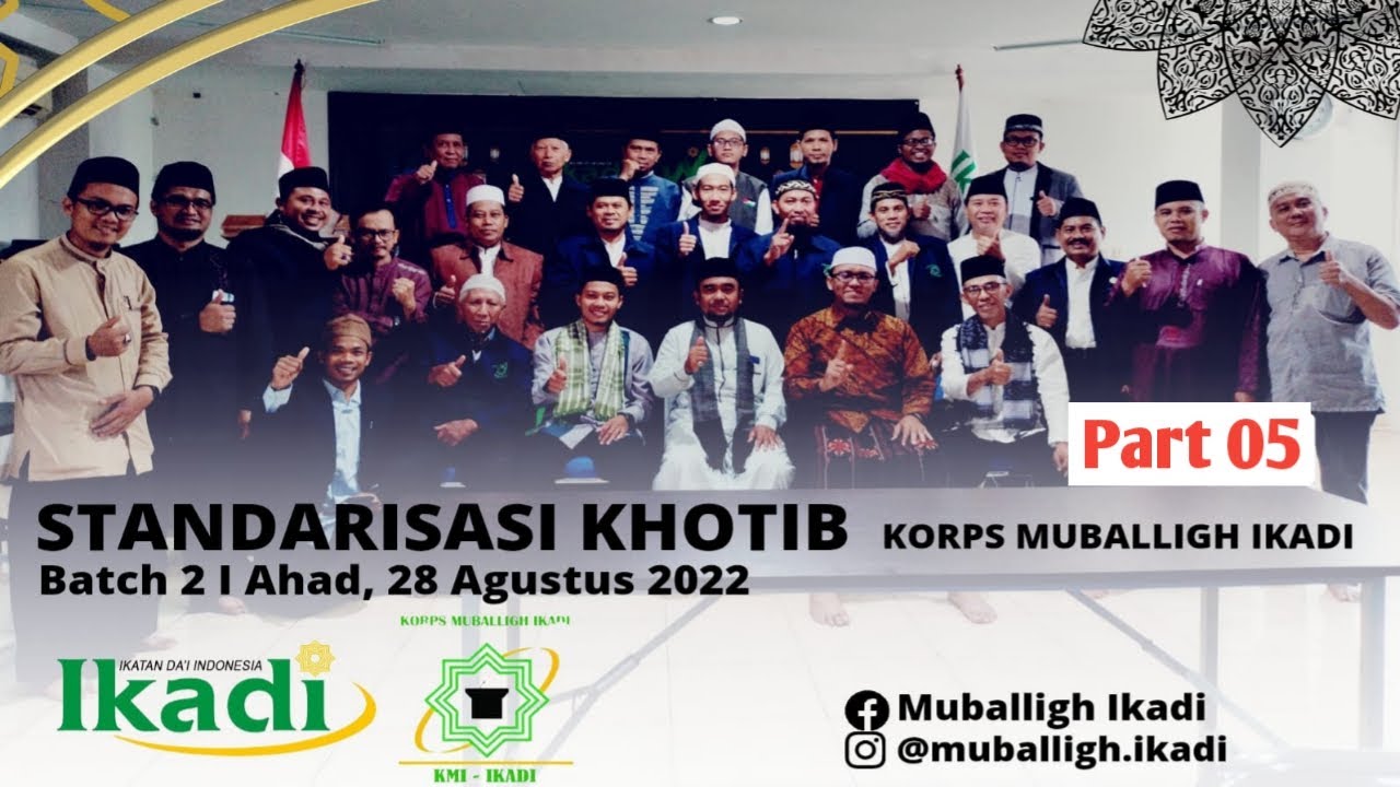 STANDARISASI KHOTIB KORPS MUBALIG IKADI [ PART 05 ] - YouTube