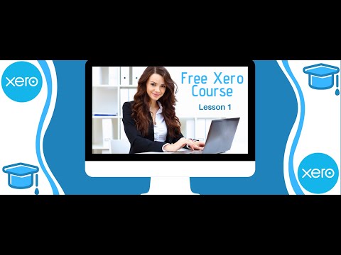 How to create your FREE Xero trial account? Lesson 1