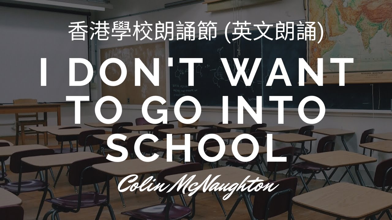 I Don t Want To Go Into School By Colin McNaughton YouTube