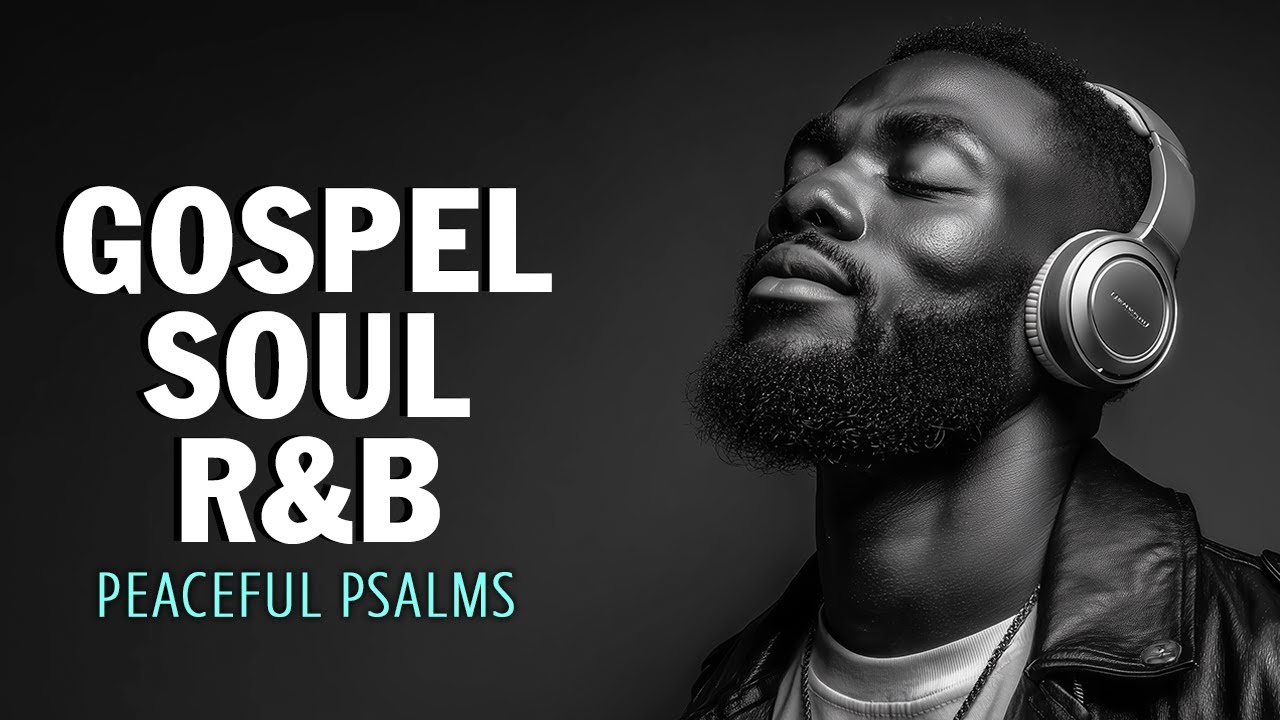 4 Hour of Psalms in Soulful R&B | Modern Christian Music for Prayer & Study