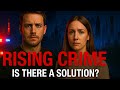 Rising Crime—A Global Problem. Is There a Solution?"