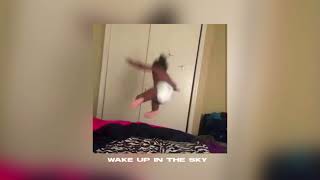 Wake Up in the Sky - Gucci Mane, Bruno Mars, and Kodak Black (Sped Up)