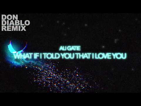 Ali Gatie - What If I Told You That I Love You (Don Diablo Remix) [Official Lyrics Video]